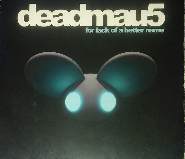 Deadmau5 : For Lack Of A Better Name (CD, Album, Mixed, RP)