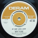 White Plains : My Baby Loves Lovin'  (7", Single)