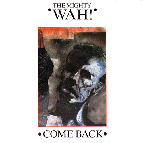 Wah! : Come Back (7", Single, Pap)