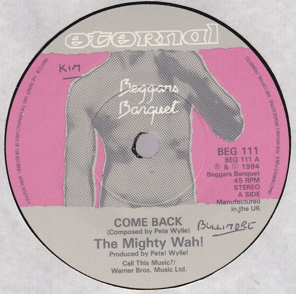 Wah! : Come Back (7", Single, Pap)