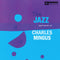 Charles Mingus : The Jazz Experiments Of Charles Mingus (LP, Comp, Mono, RE, 180)
