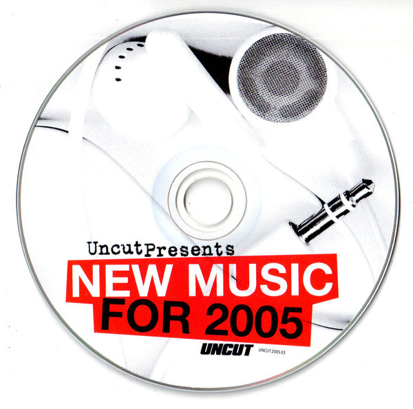 Various : New Music For 2005 (15 Brand New Tracks Chosen By Uncut) (CD, Comp)