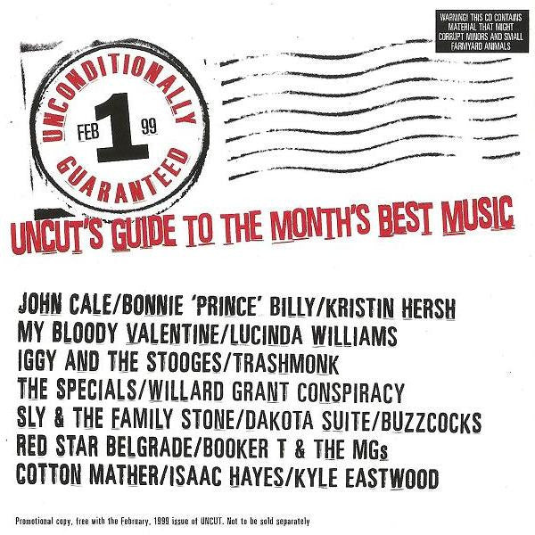 Various : Unconditionally Guaranteed 1 Feb 99 (Uncut's Guide To The Month's Best Music) (CD, Comp, Promo)