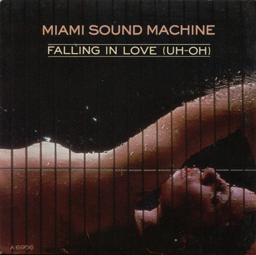 Miami Sound Machine : Falling In Love (Uh-Oh) (7", Single)