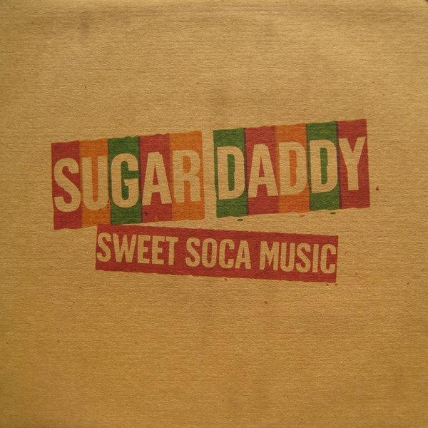 Sugar Daddy (5) : Sweet Soca Music (12")