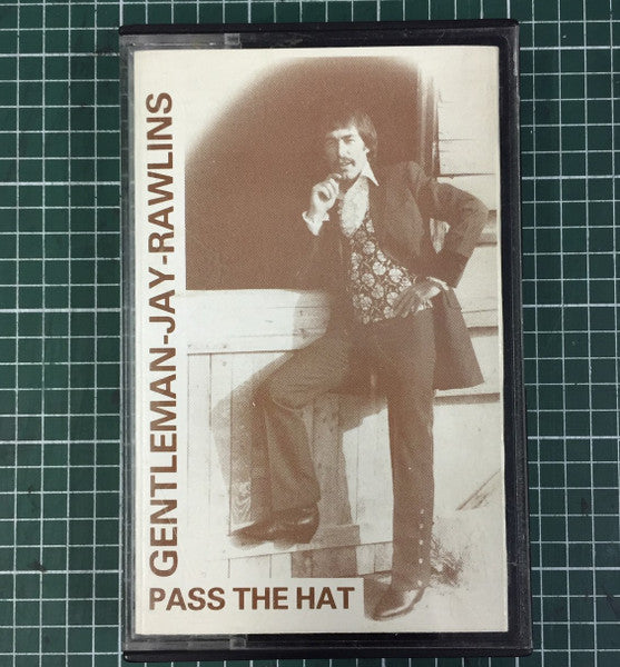 Gentleman Jay Rawlins : Pass The Hat (Cass)