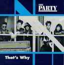 The Party : That's Why (7")