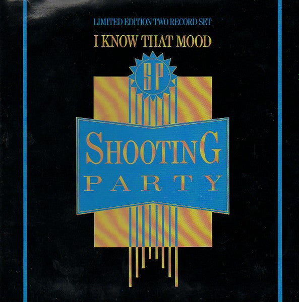 Shooting Party : I Know That Mood (2x7", Gat)