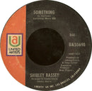 Shirley Bassey : Something / 	What Are You Doing The Rest Of Your Life? (7", Single, Styrene)