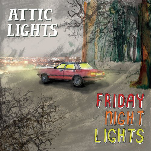 Attic Lights : Friday Night Lights (CD, Album)