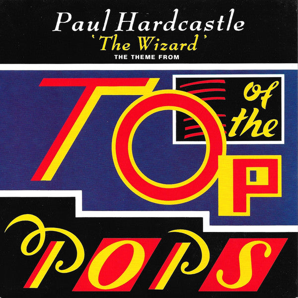 Paul Hardcastle : The Wizard (The Theme From Top Of The Pops) (7", Single, Pap)