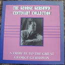 George Gershwin : The George Gershwin Centenary Collection: A Tribute To The Great George Gershwin (2xCD, Comp, Mono)