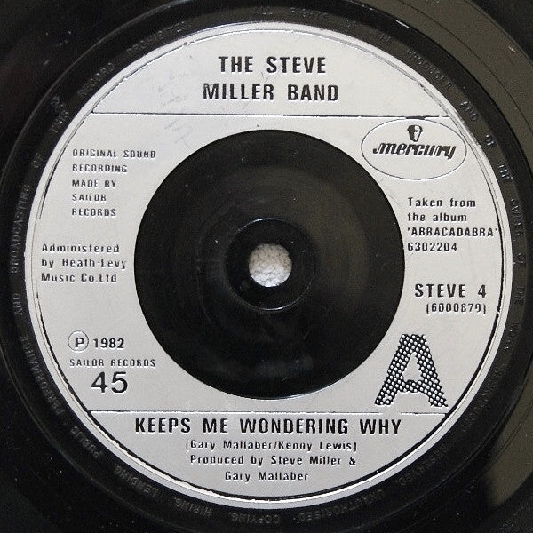 Steve Miller Band : Keeps Me Wondering Why (7", Single)