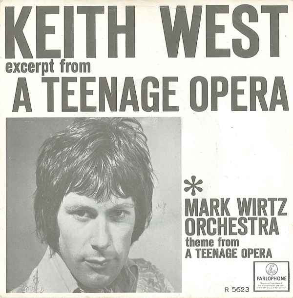 Keith West ✱ Mark Wirtz Orchestra : Excerpt From A Teenage Opera / Theme From A Teenage Opera (7", Single)