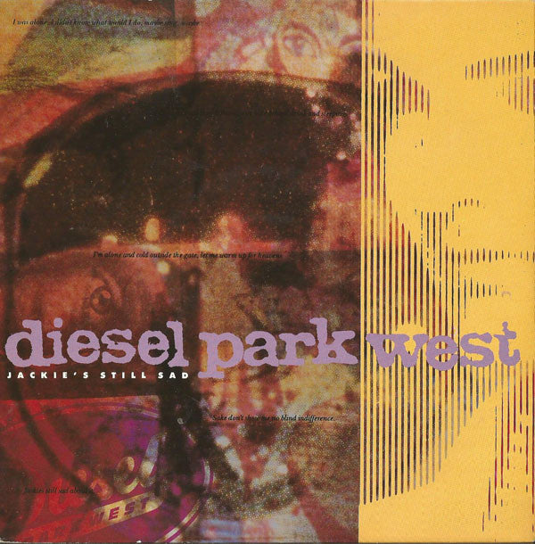 Diesel Park West : Jackie's Still Sad (7")