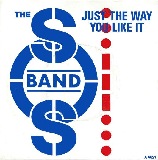 The S.O.S. Band : Just The Way You Like It (7", Single, Inj)