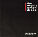 The Mighty Lemon Drops : Inside Out (7", Single)