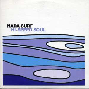 Nada Surf : Hi-Speed Soul (CD, Single, Promo, Car)