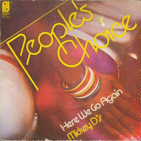 People's Choice : Here We Go Again / Mickey D's (7", Single)