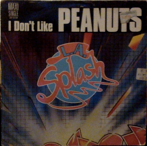L.A. Splash : (I Don't Like) Peanuts (12")