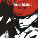 Limp Bizkit : Boiler (CD, Single, Enh)