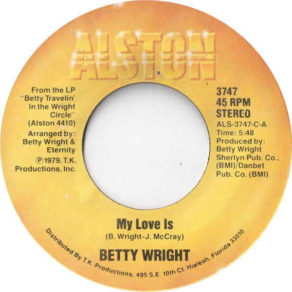 Betty Wright : My Love Is / I Believe It's Love (7", Single, Styrene)