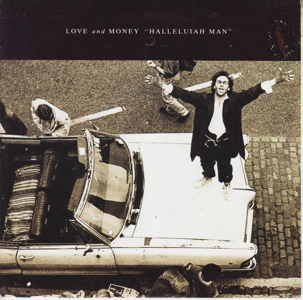 Love And Money : Halleluiah Man (7", Single)