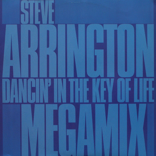 Steve Arrington : Dancin' In The Key Of Life (Megamix) (12", P/Mixed)