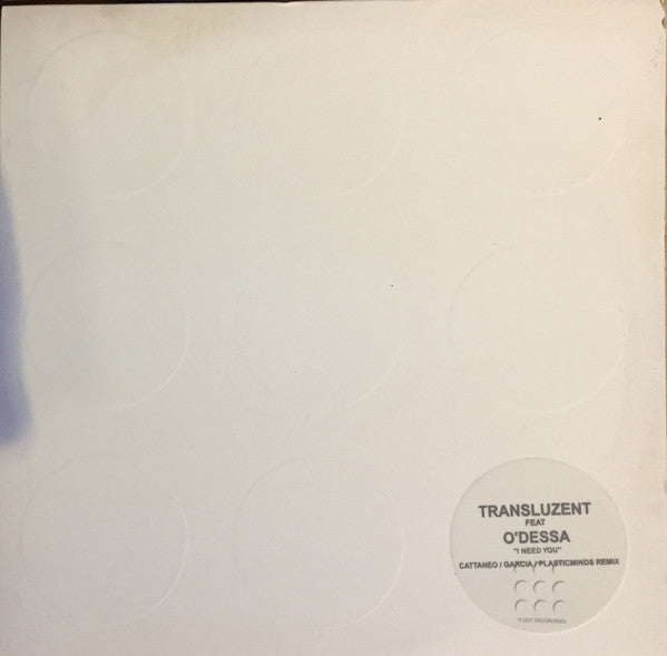 Transluzent Feat O'Dessa : I Need You (12", Promo)