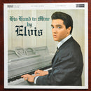 Elvis Presley : His Hand In Mine (LP, Album, Mono, Lam)