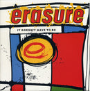 Erasure : It Doesn't Have To Be (7", Single)