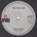 The Stilettos (2) : This Is The Way (7", Single, Sol)