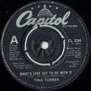 Tina Turner : What's Love Got To Do With It (7", Single, Pap)