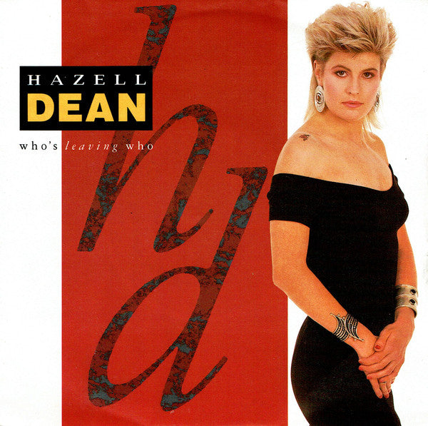 Hazell Dean : Who's Leaving Who (7", Single, Whi)