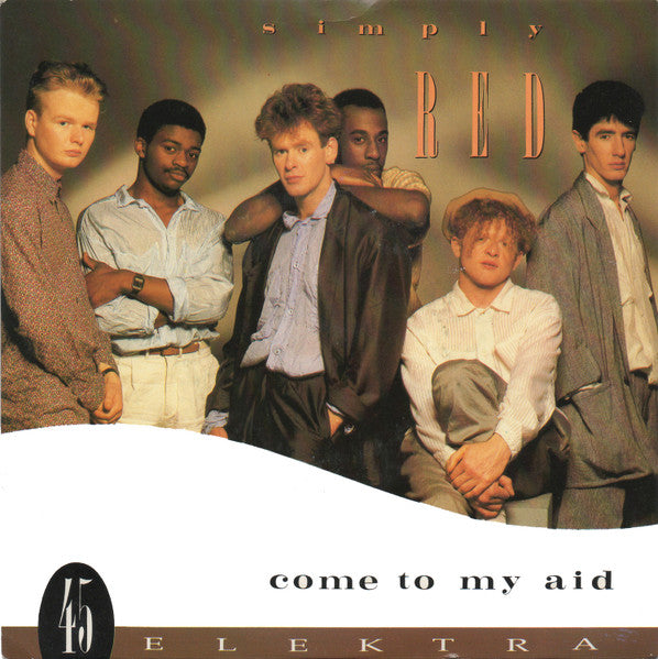 Simply Red : Come To My Aid (7", Single)