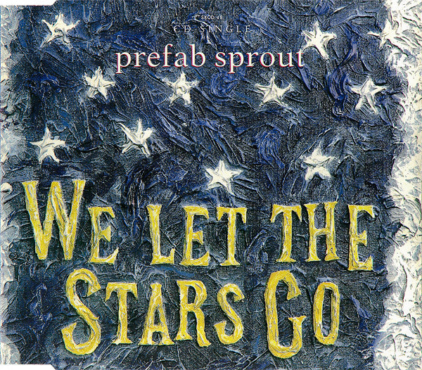 Prefab Sprout : We Let The Stars Go (CD, Single)