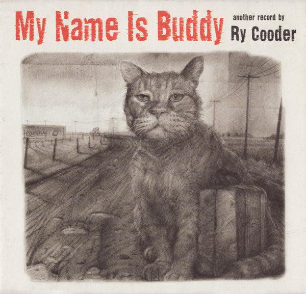 Ry Cooder : My Name Is Buddy (CD, Album, Ltd)