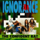 Ignorance (2) : The Confident Rat (LP, Album)