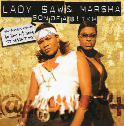 Lady Saw & Marsha (3) : Son Of A Bitch (CD, Single)