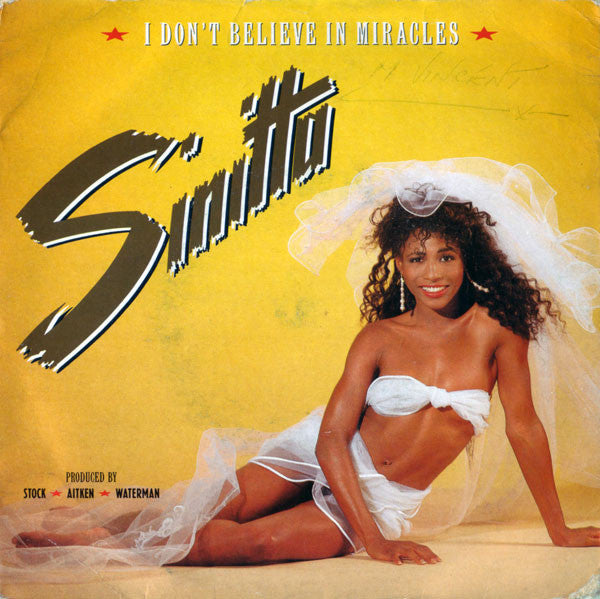 Sinitta : I Don't Believe In Miracles (7", Single)