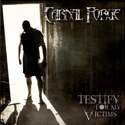 Carnal Forge : Testify For My Victims (CD, Album)