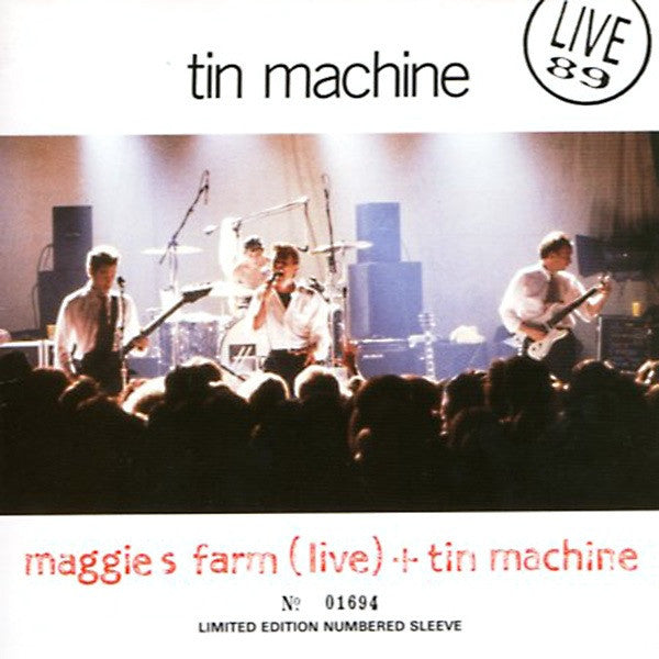 Tin Machine : Maggie's Farm (Live) + Tin Machine (7", Single, Ltd, Num, Gat)