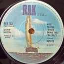 Aztecs* : Most People I Know Think That I'm Crazy (7", Single)