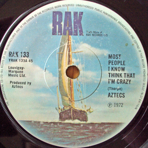 Aztecs* : Most People I Know Think That I'm Crazy (7", Single)