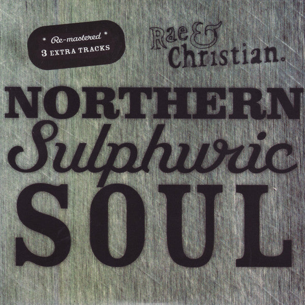 Rae & Christian : Northern Sulphuric Soul (CD, Album, RE, RM)