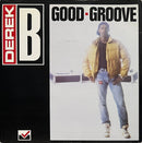 Derek B : Good Groove (7", Single, Pap)