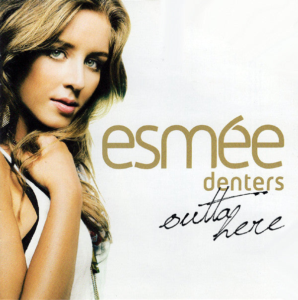 Esmée Denters : Outta Here (CD, Album)