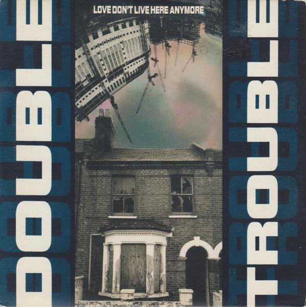 Double Trouble : Love Don't Live Here Anymore (CD, Maxi, Car)