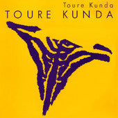 Toure Kunda* : Toure' Kunda (12")