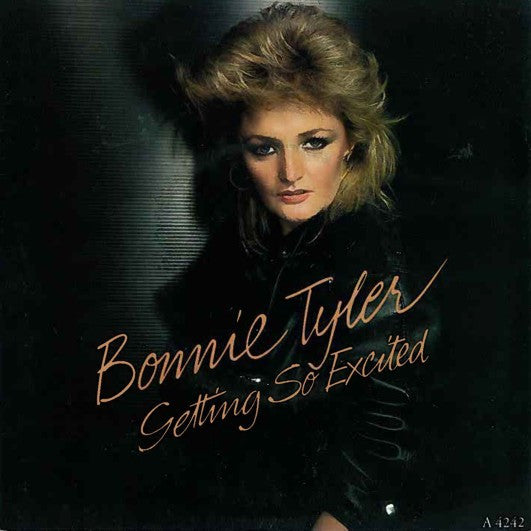 Bonnie Tyler : Getting So Excited (7", Single)